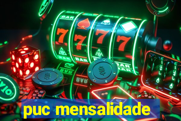 puc mensalidade